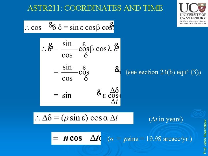 ASTR 211: COORDINATES AND TIME ( t in years) (n = psinε = 19.
