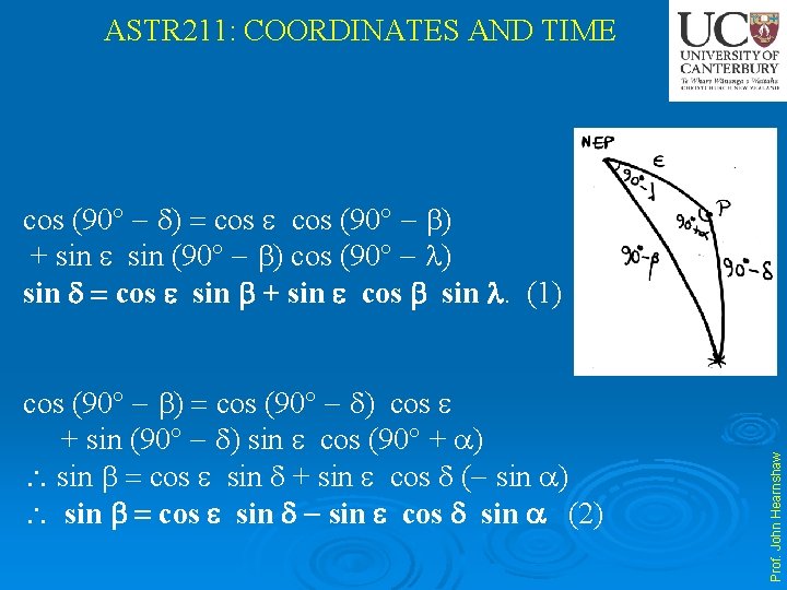 ASTR 211: COORDINATES AND TIME cos (90 ) cos + sin (90 ) sin
