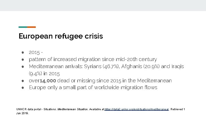 European refugee crisis ● 2015 ● pattern of increased migration since mid-20 th century