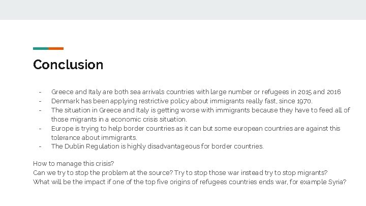 Conclusion - Greece and Italy are both sea arrivals countries with large number or