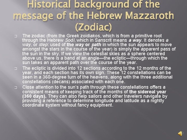 Historical background of the message of the Hebrew Mazzaroth (Zodiac) � � � The