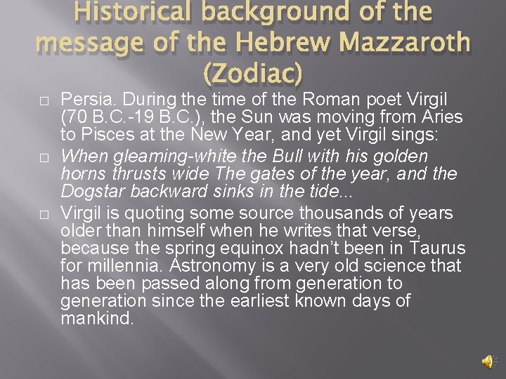 Historical background of the message of the Hebrew Mazzaroth (Zodiac) � � � Persia.