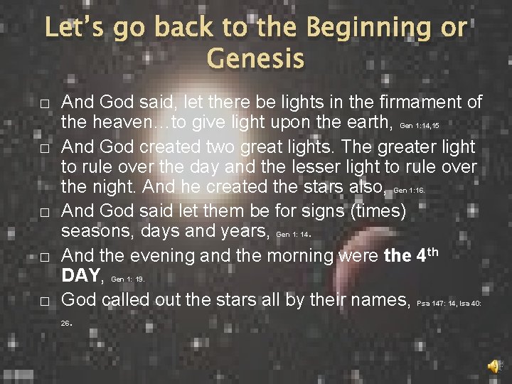 Let’s go back to the Beginning or Genesis � And God said, let there