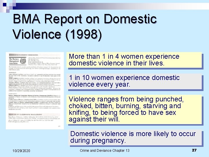 BMA Report on Domestic Violence (1998) More than 1 in 4 women experience domestic BMA Report on Domestic Violence (1998) More than 1 in 4 women experience domestic