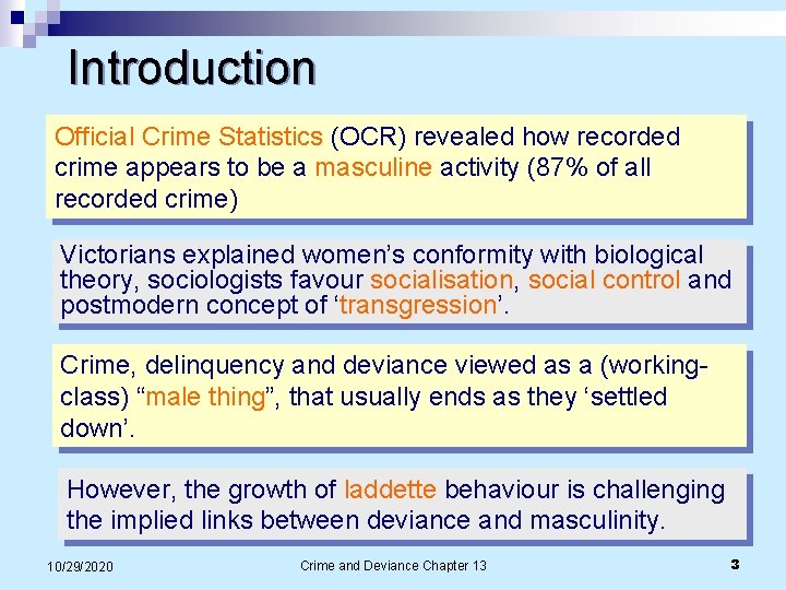 Introduction Official Crime Statistics (OCR) revealed how recorded crime appears to be a masculine Introduction Official Crime Statistics (OCR) revealed how recorded crime appears to be a masculine