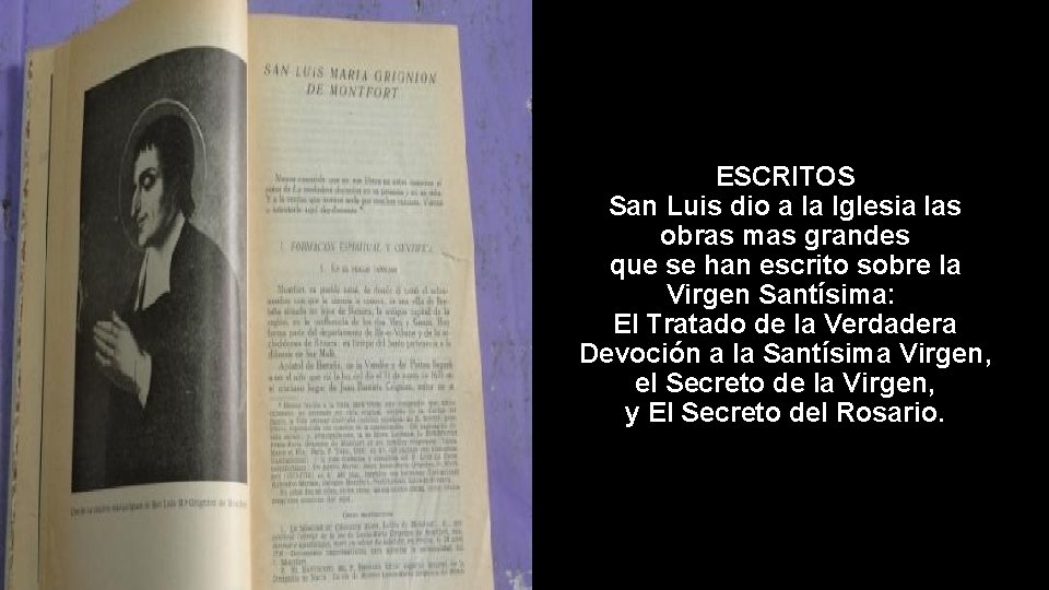 ESCRITOS San Luis dio a la Iglesia las obras mas grandes que se han