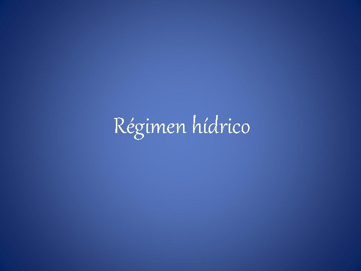 Régimen hídrico 