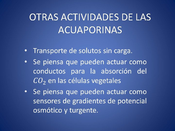 OTRAS ACTIVIDADES DE LAS ACUAPORINAS 