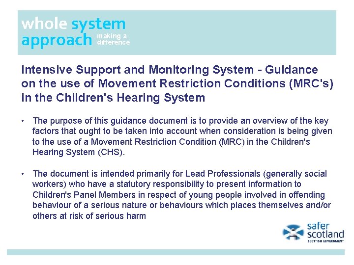 whole system approach making a difference Intensive Support and Monitoring System - Guidance on whole system approach making a difference Intensive Support and Monitoring System - Guidance on