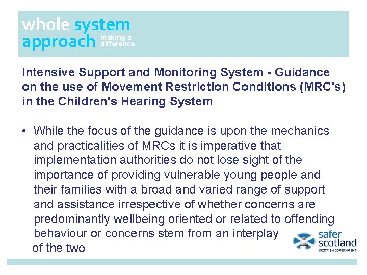whole system approach making a difference Intensive Support and Monitoring System - Guidance on whole system approach making a difference Intensive Support and Monitoring System - Guidance on