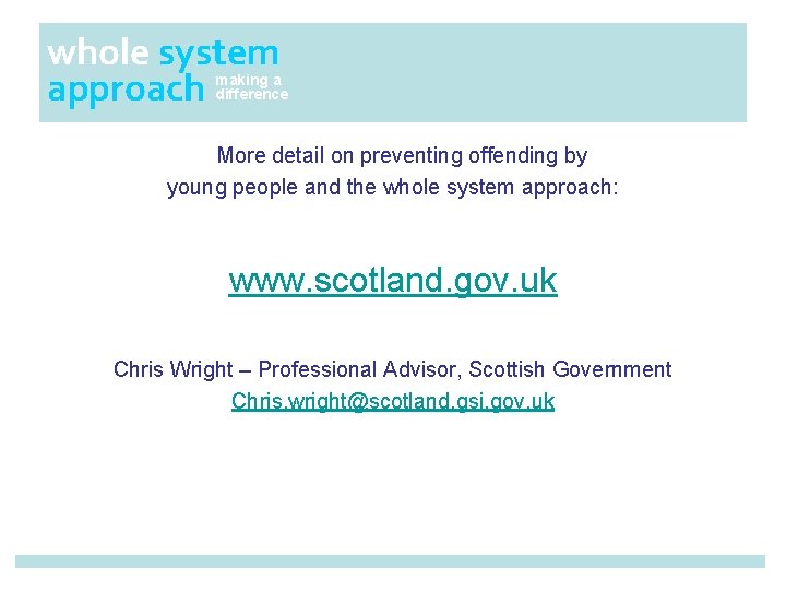 whole system approach making a difference More detail on preventing offending by young people whole system approach making a difference More detail on preventing offending by young people