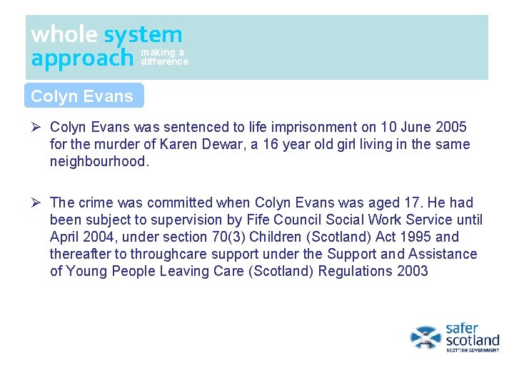 whole system approach making a difference Colyn Evans Ø Colyn Evans was sentenced to whole system approach making a difference Colyn Evans Ø Colyn Evans was sentenced to