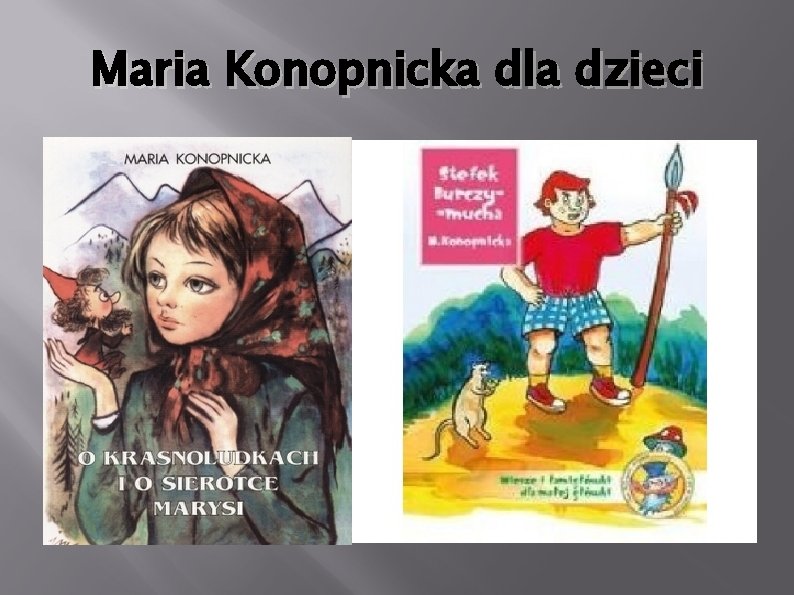 Maria Konopnicka dla dzieci 