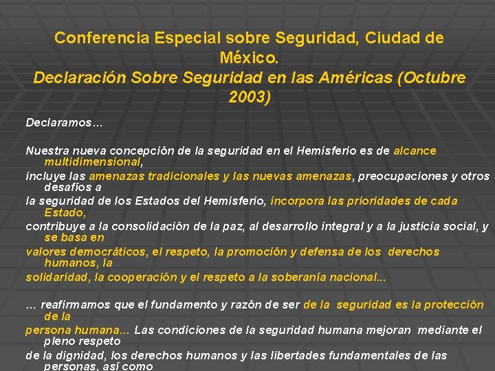 Conferencia Especial sobre Seguridad, Ciudad de México. Declaración Sobre Seguridad en las Américas (Octubre