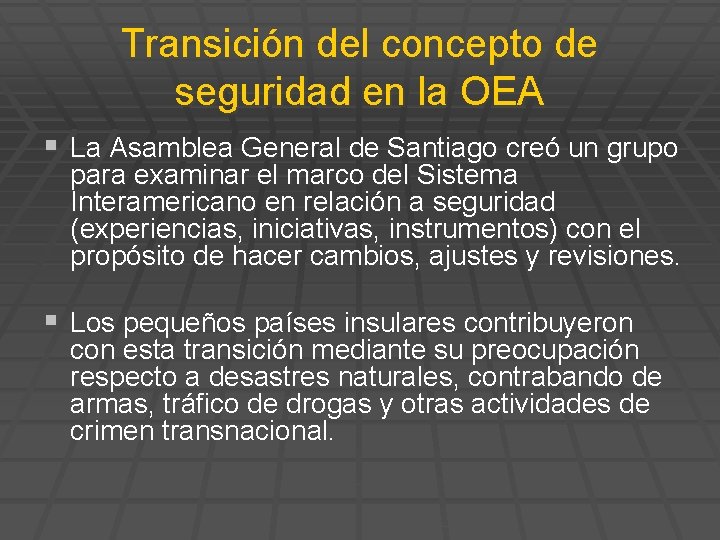 Transición del concepto de seguridad en la OEA § La Asamblea General de Santiago