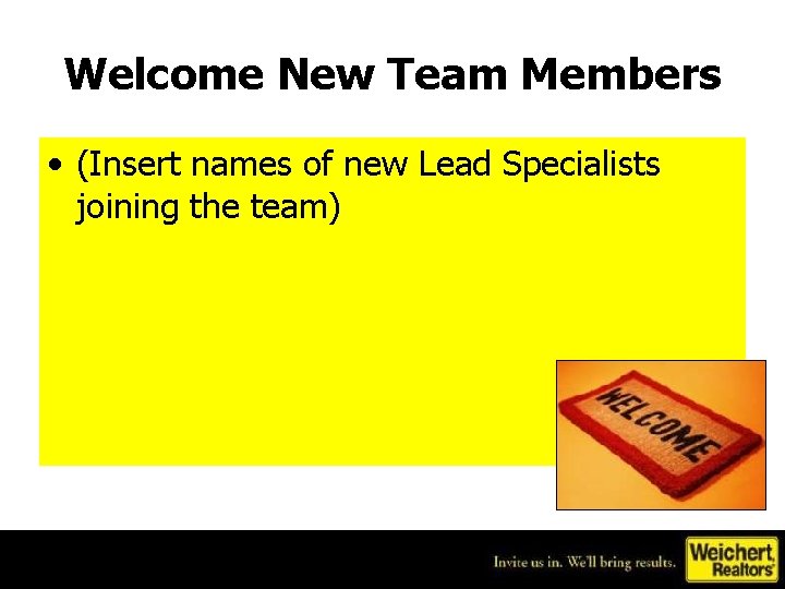 Welcome New Team Members • (Insert names of new Lead Specialists joining the team)