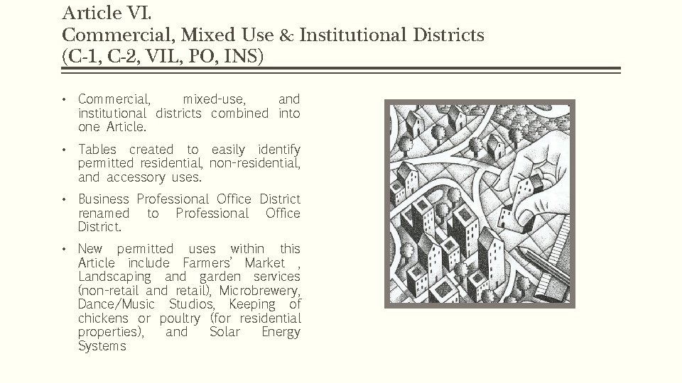 Article VI. Commercial, Mixed Use & Institutional Districts (C-1, C-2, VIL, PO, INS) •