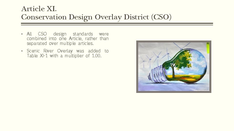 Article XI. Conservation Design Overlay District (CSO) • All CSO design standards were combined
