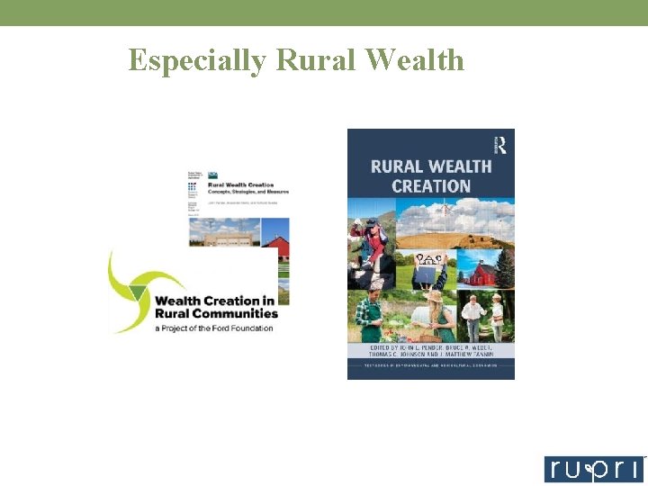 Especially Rural Wealth 