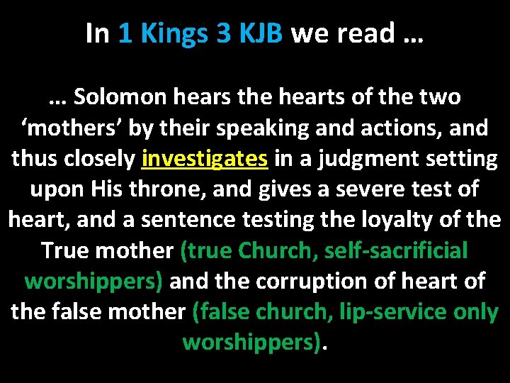 In 1 Kings 3 KJB we read … … Solomon hears the hearts of