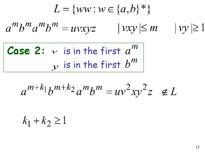 Case 2: is in the first 15 