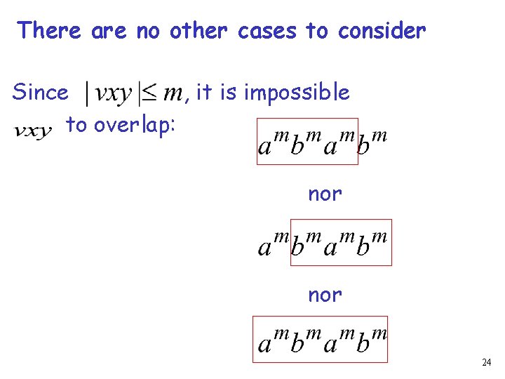 There are no other cases to consider Since , it is impossible to overlap: