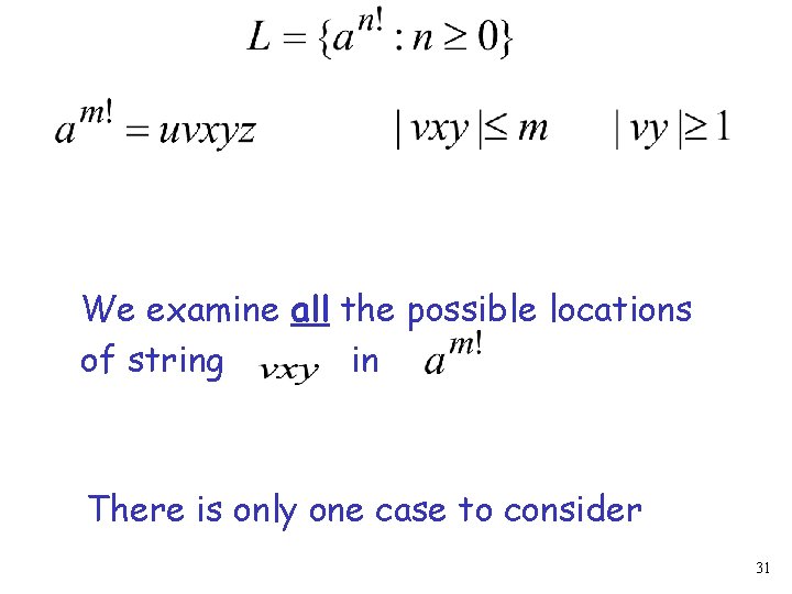 We examine all the possible locations of string in There is only one case