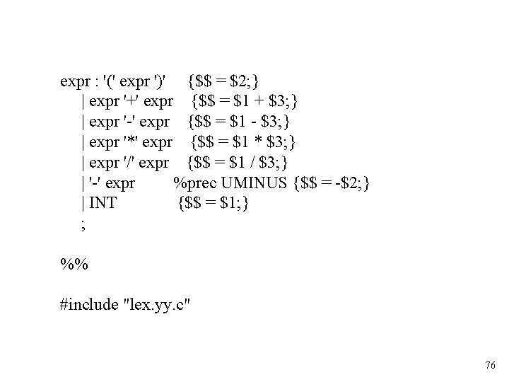 expr : '(' expr ')' {$$ = $2; } | expr '+' expr {$$