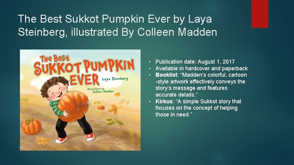 The Best Sukkot Pumpkin Ever by Laya Steinberg, illustrated By Colleen Madden • Publication