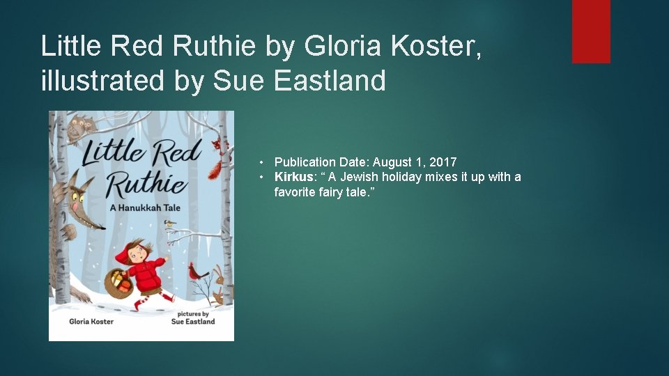 Little Red Ruthie by Gloria Koster, illustrated by Sue Eastland • Publication Date: August