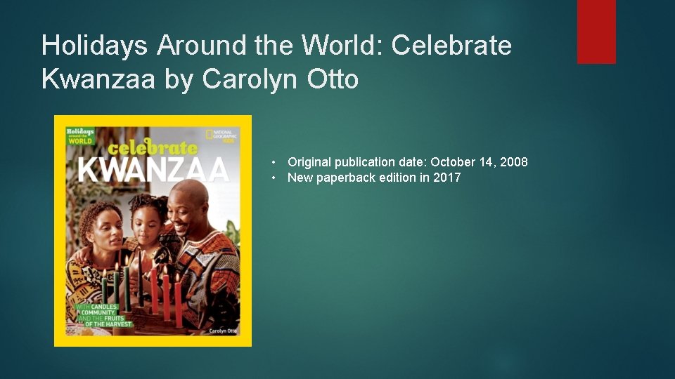 Holidays Around the World: Celebrate Kwanzaa by Carolyn Otto • Original publication date: October