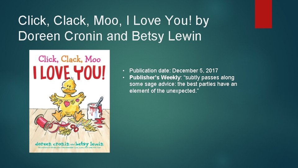 Click, Clack, Moo, I Love You! by Doreen Cronin and Betsy Lewin • Publication