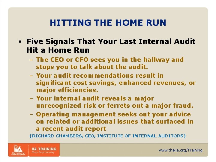 HITTING THE HOME RUN § Five Signals That Your Last Internal Audit Hit a