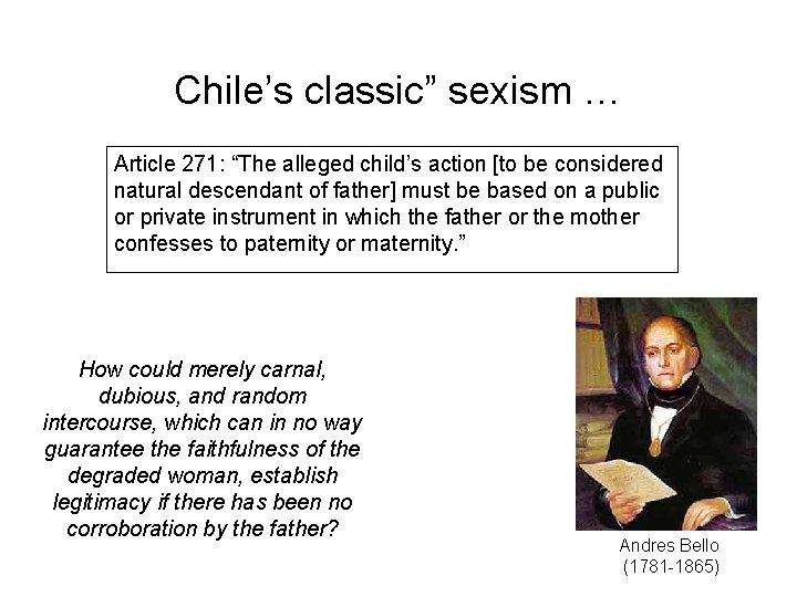 Chile’s classic” sexism … Article 271: “The alleged child’s action [to be considered natural