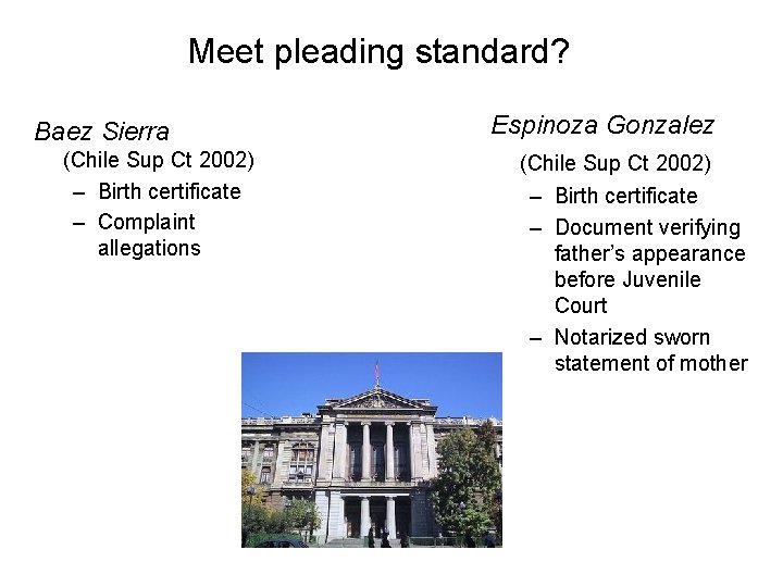 Meet pleading standard? Baez Sierra (Chile Sup Ct 2002) – Birth certificate – Complaint