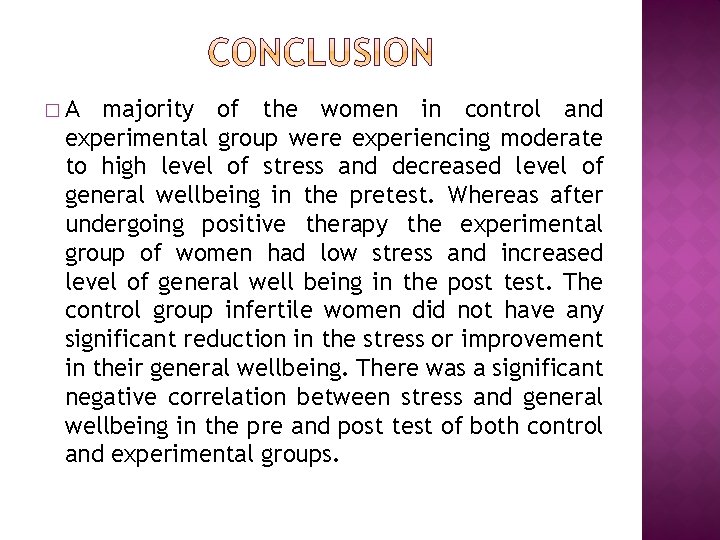 �A majority of the women in control and experimental group were experiencing moderate to