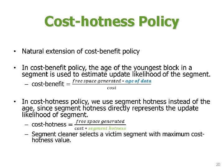 Cost-hotness Policy • 20 Cost-hotness Policy • 20