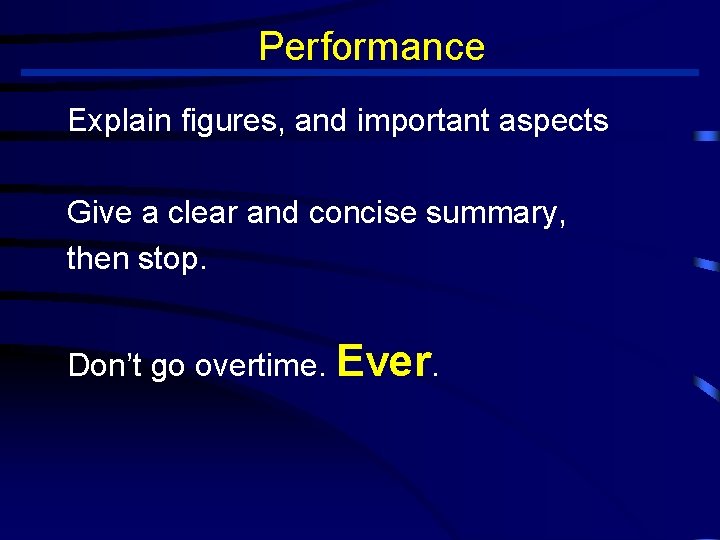Performance Explain figures, and important aspects Give a clear and concise summary, then stop.