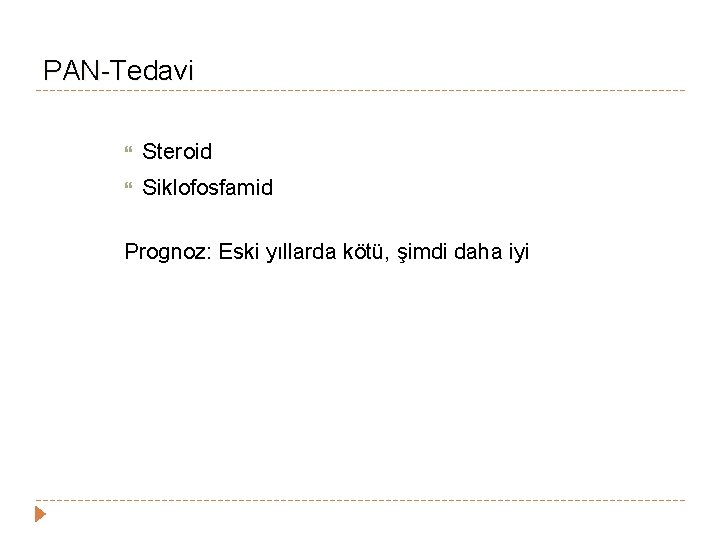 PAN-Tedavi Steroid Siklofosfamid Prognoz: Eski yıllarda kötü, şimdi daha iyi PAN-Tedavi Steroid Siklofosfamid Prognoz: Eski yıllarda kötü, şimdi daha iyi