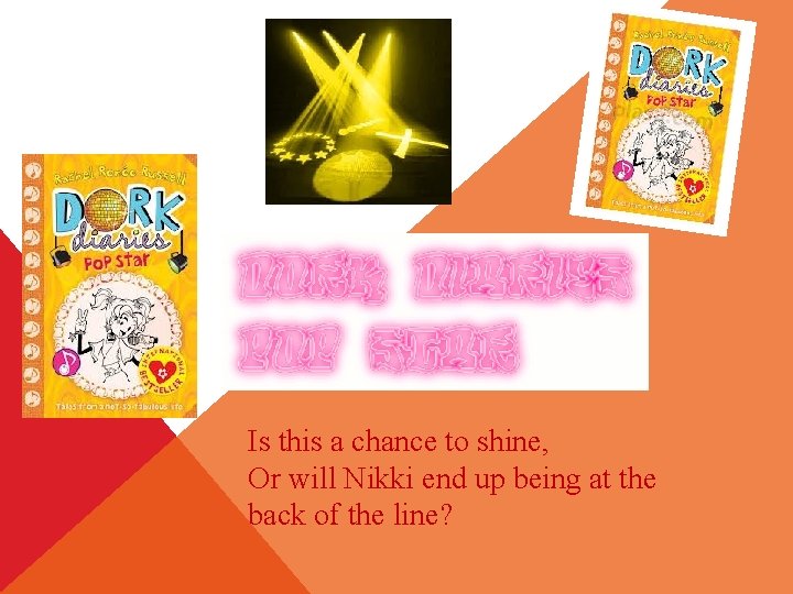 Is this a chance to shine, Or will Nikki end up being at the