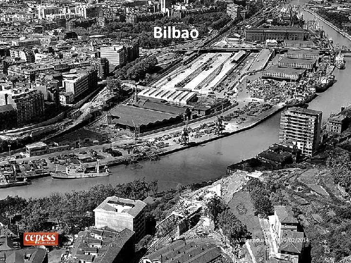 Bilbao Villes nouvelles – 19/02/2014 13 