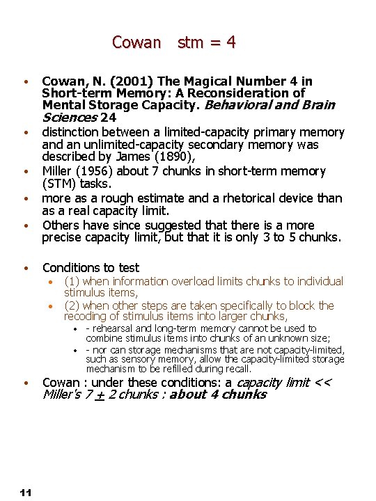 Cowan stm = 4 • • • Cowan, N. (2001) The Magical Number 4