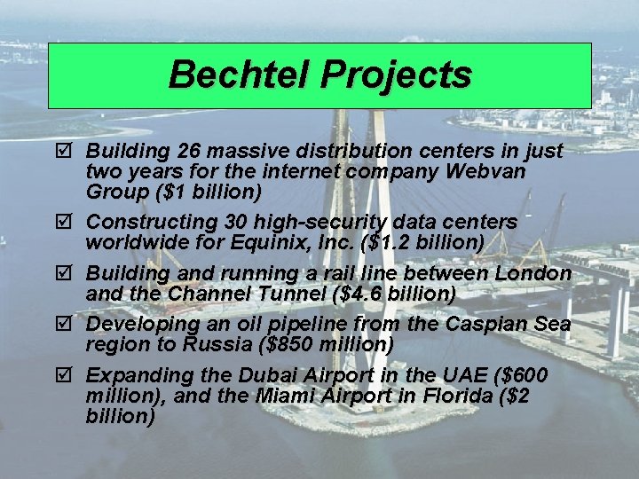 Bechtel Projects þ Building 26 massive distribution centers in just two years for the