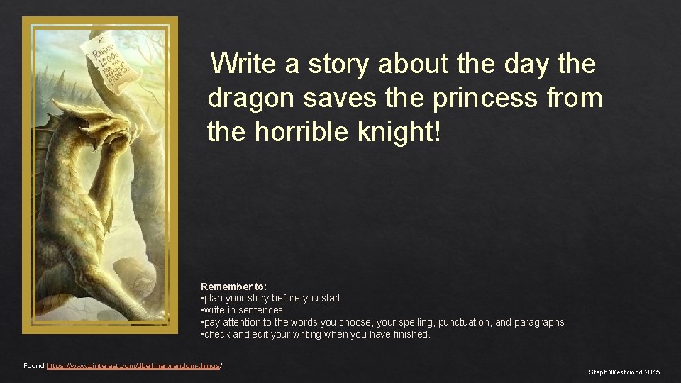 Write a story about the day the dragon saves the princess from the horrible