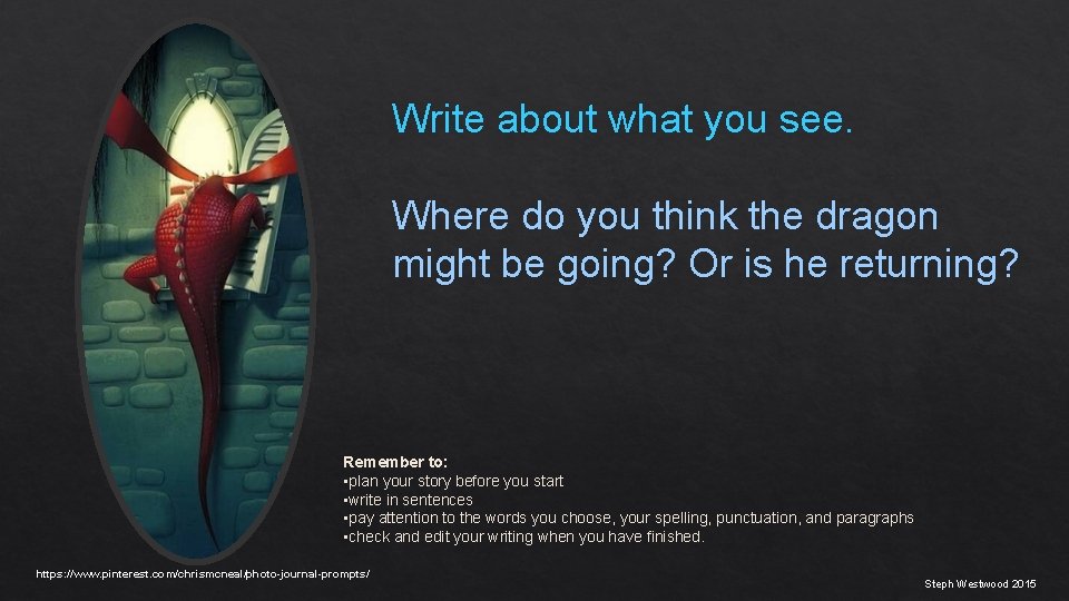 Write about what you see. Where do you think the dragon might be going?