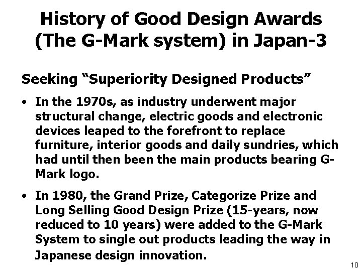 History of Good Design Awards (The G-Mark system) in Japan-3 Seeking “Superiority Designed Products”
