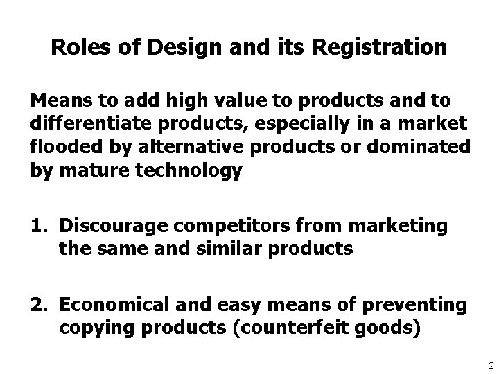 Roles of Design and its Registration Means to add high value to products and