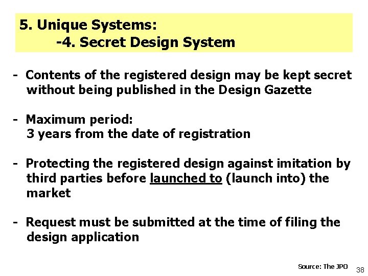 5. Unique Systems: -4. Secret Design System - Contents of the registered design may