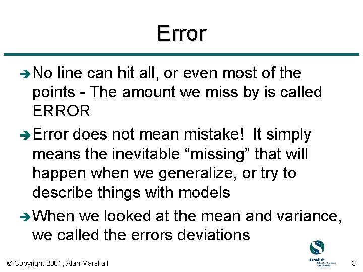 Error è No line can hit all, or even most of the points -