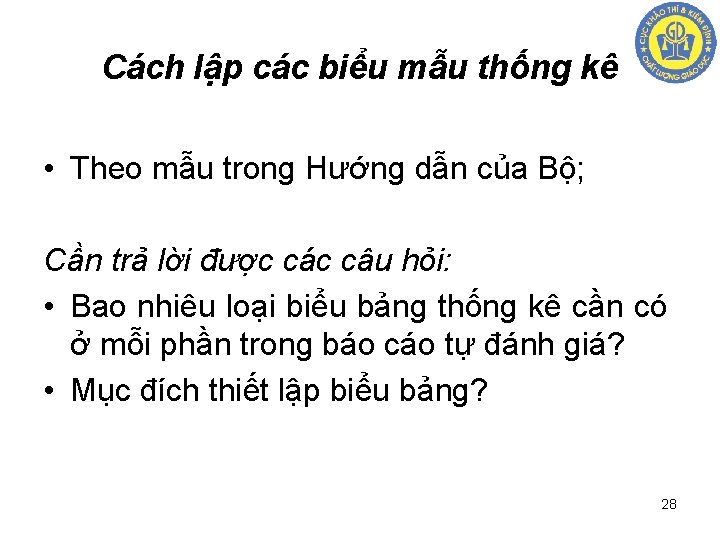 Cách lập các biểu mẫu thống kê • Theo mẫu trong Hướng dẫn của